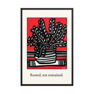 Rooted, Not Restrained — A Fine Art Print About Strength That Stays True